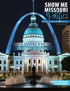 Show Me Missouri Politics: A Guidebook to the Missouri Constitution