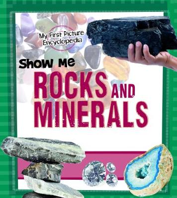 Show Me Rocks and Minerals - Wooster, Patricia