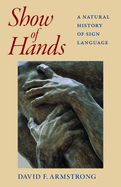 Show of Hands: A Natural History of Sign Language