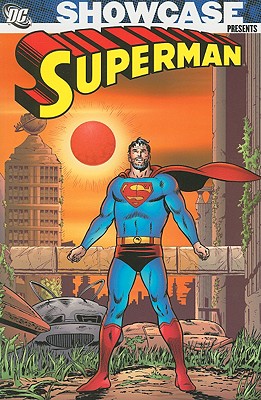 Showcase Presents Superman Vol 04 - Bernstein, Robert, and Siegel, Jerry, and Dorfman, Leo
