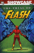 Showcase Presents: Trial of the Flash