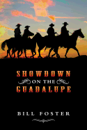 Showdown on the Guadalupe