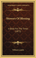 Showers of Blessing: A Book for the Times (1875)