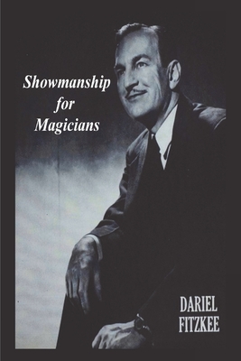 Showmanship for Magicians - Fitzkee, Dariel