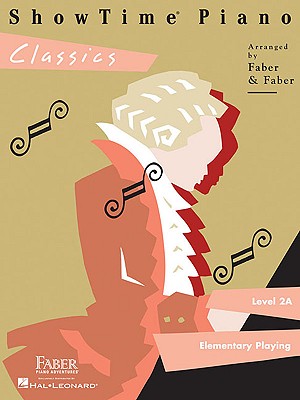 Showtime Piano Classics - Level 2a - Faber, Nancy, and Faber, Randall