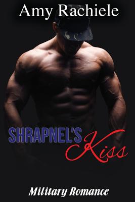 Shrapnel's Kiss - Leporte, Christine (Editor), and Cohen, L J (Editor)