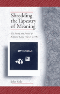 Shredding the Tapestry of Meaning: The Poetry and Poetics of Kitasono Katue (1902-1978)