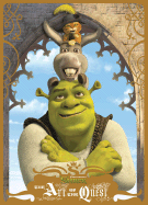 Shrek: The Art of the Quest - Jones, Kathleen, RN, Rm