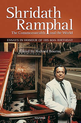 Shridath Ramphal: The Commonwealth & the World - Bourne, Richard (Editor)