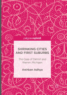 Shrinking Cities and First Suburbs: The Case of Detroit and Warren, Michigan