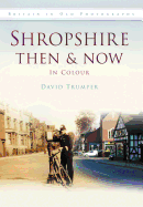 Shropshire Then & Now