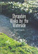 Shropshire Walks by the Waterside