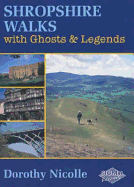 Shropshire Walks with Ghosts and Legends