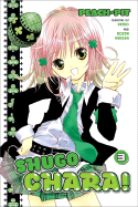 Shugo Chara!: Volume 3 - Yamashita, Satsuki (Translated by), and DeFilippis, Nunzio (Adapted by), and Weir, Christina (Adapted by)