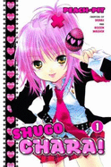 Shugo Chara! - Peach-Pit, and Kato, June (Translated by), and Walsh, David (Adapted by)