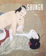 Shunga: The Erotic Art of Japan