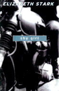 Shy Girl - Stark, Elizabeth