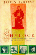 Shylock: Four Hundred Years in the Life of a Legend