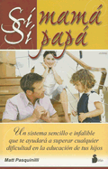 Si Mama, Si Papa