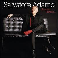 Si Vous Saviez - Salvatore Adamo