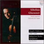 Sibelius, Glazunov: Violin Concertos - Angle Dubeau (violin); Bulgarian Radio Symphony Orchestra; Ivan Marinov (conductor)