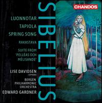 Sibelius: Luonnotar; Tapiola; Spring Song - Lise Davidsen (soprano); Bergen Philharmonic Orchestra; Edward Gardner (conductor)