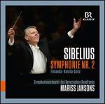 Sibelius: Symphonie Nr. 2; Finlandia; Karelia-Suite