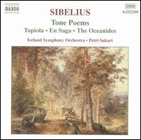 Sibelius: Tone Poems - Iceland Symphony Orchestra; Petri Sakari (conductor)