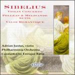 Sibelius: Violin Concerto/Pelleas & Melisande Suite/ Valse Romantique