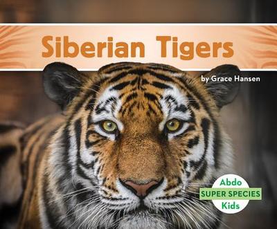 Siberian Tigers - Hansen, Grace