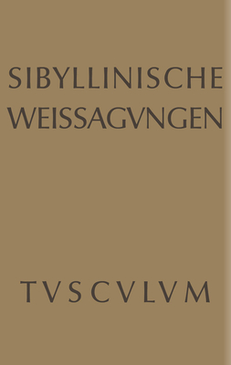 Sibyllinische Weissagungen - Kurfess, Alfons (Editor)