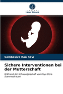 Sichere Interventionen bei der Mutterschaft