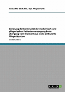 Sicherung der Kontinuit?t der medizinisch- und pflegerischen Patientenversorgung beim ?bergang vom Krankenhaus in die ambulante Pflegesituation