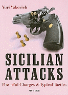 Sicilian Attacks: Powerful Charges & Typical Tactics