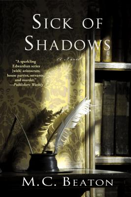 Sick of Shadows: An Edwardian Murder Mystery - Beaton, M C