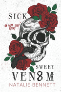 Sick Sweet Venom: A Dark Stalker Romance