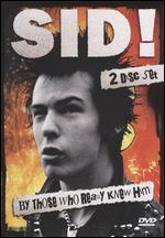 Sid! By Those Who Really Knew Him [DVD/CD] - 