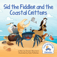 Sid the Fiddler and the Coastal Critters