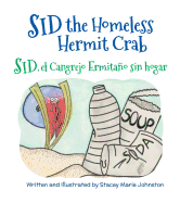 Sid the Homeless Hermit Crab / Sid, el Cangrejo Ermitao sin hogar
