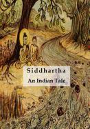 Siddhartha: An Indian Tale