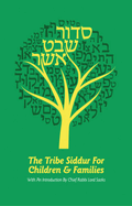 Siddur Shevet Asher: The Tribe Siddur for Children and Families