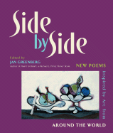 Side by Side: New Poems Inspired by Art from Around the World - Greenberg, Jan (Editor)