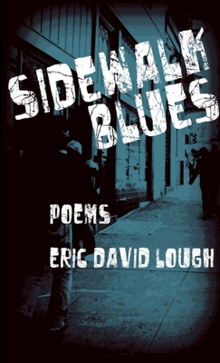 Sidewalk Blues - Lough, Eric David