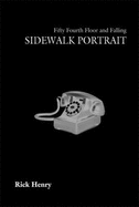 Sidewalk Portrait: Fifty Fourth Floor and Falling