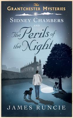 Sidney Chambers and the Perils of the Night - Runcie, James