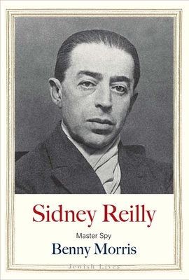 Sidney Reilly: Master Spy - Morris, Benny