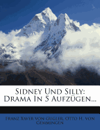 Sidney Und Silly: Drama in 5 Aufzugen