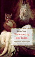 Siebengesang des Todes - S?mtliche Dichtungen