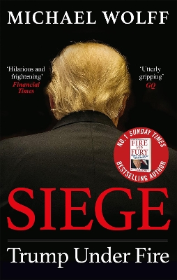 Siege: Trump Under Fire - Wolff, Michael