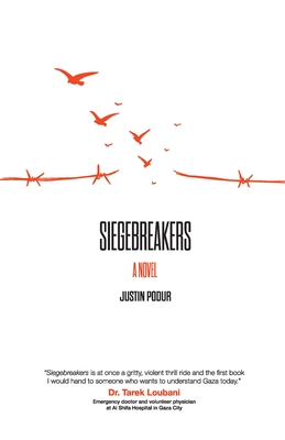 Siegebreakers - Podur, Justin